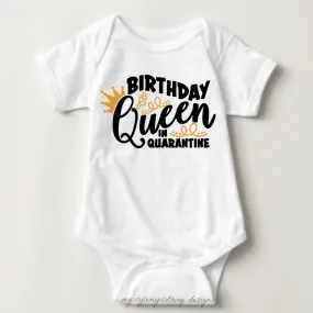 Baby Birthday Onesies  - Quarantine Queen