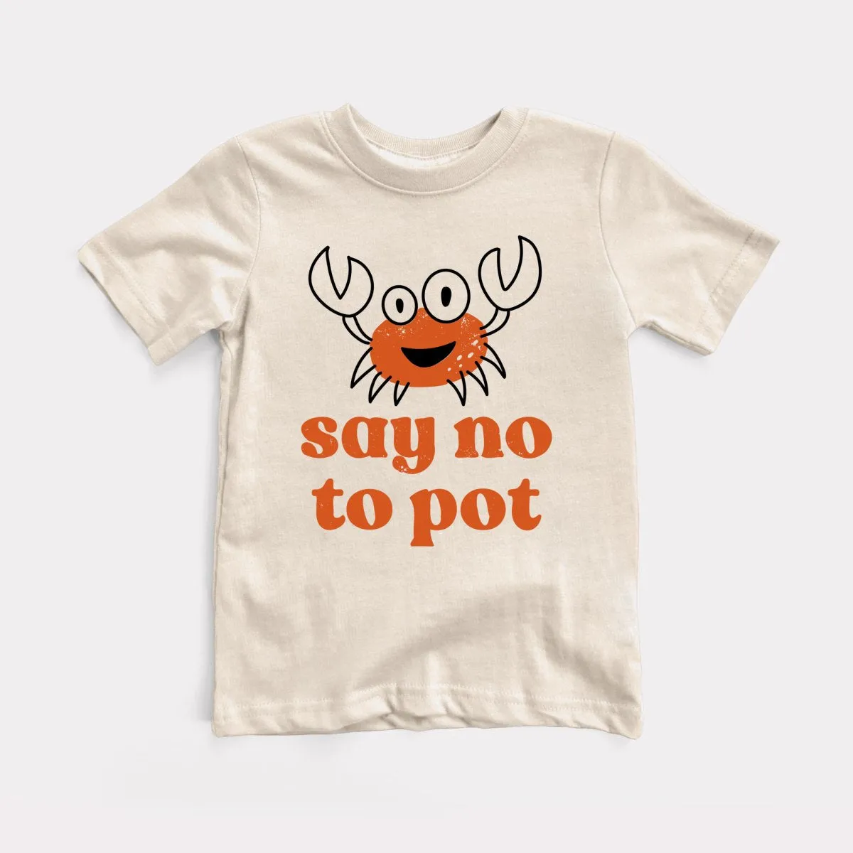 Say No To Pot Toddler Tee